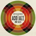 Eddie Piller & Dean Rudland present... Acid Jazz (Not Jazz) (Vinyl LP)