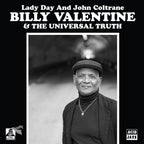 Billy Valentine & The Universal Truth - 'Lady Day & John Coltrane' (7" Vinyl)