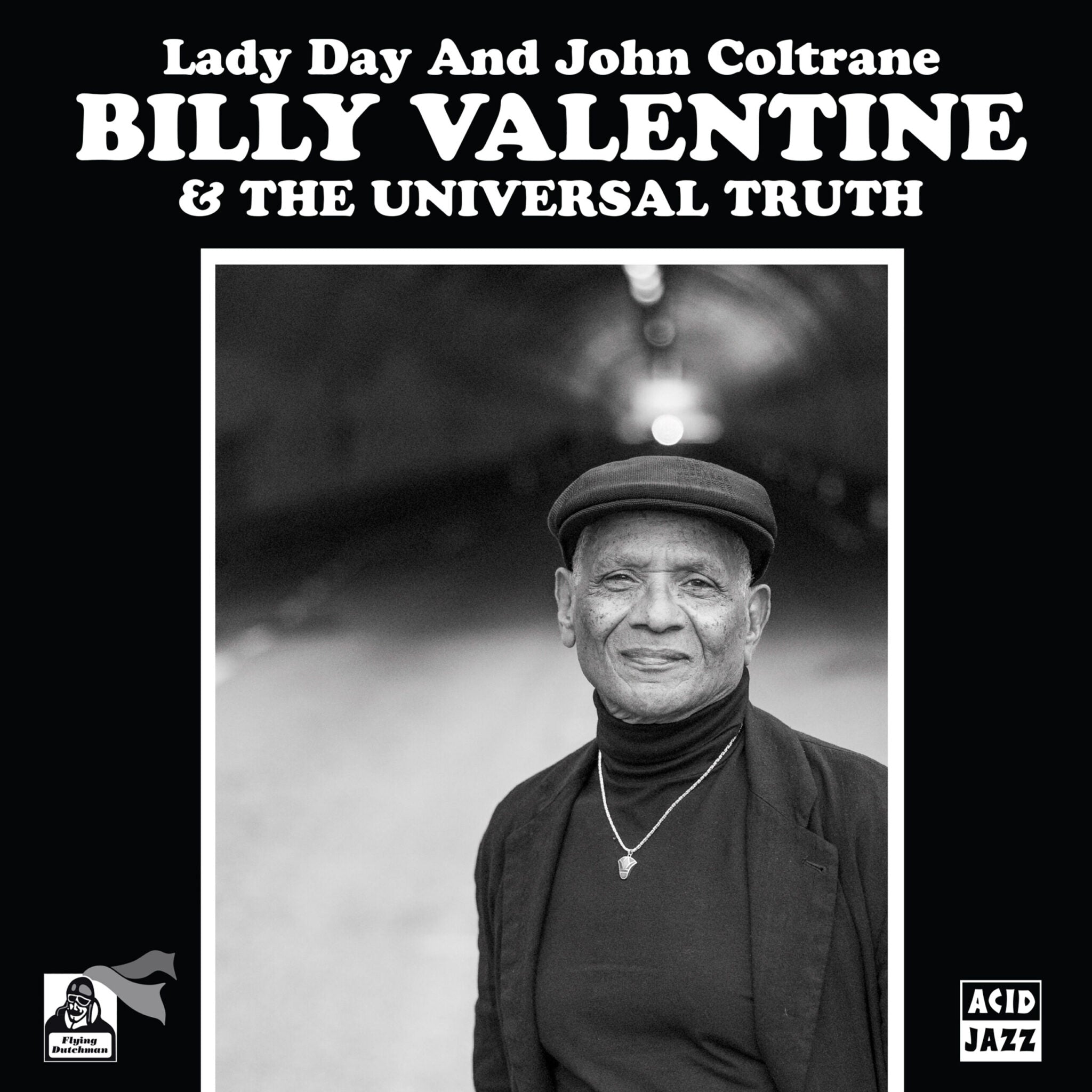 Billy Valentine & The Universal Truth - 'Lady Day & John Coltrane' (7" Vinyl)