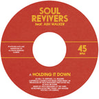 Soul Revivers (feat. Ash Walker) - 'Holding It Down' (7" Vinyl)
