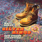 Matt Berry / New Street Adventure 'Silver Rings' (7" Vinyl)