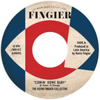 The Kevin Fingier Collective - 'Comin' Home Baby' / 'Leaving Samsara (7" Vinyl)