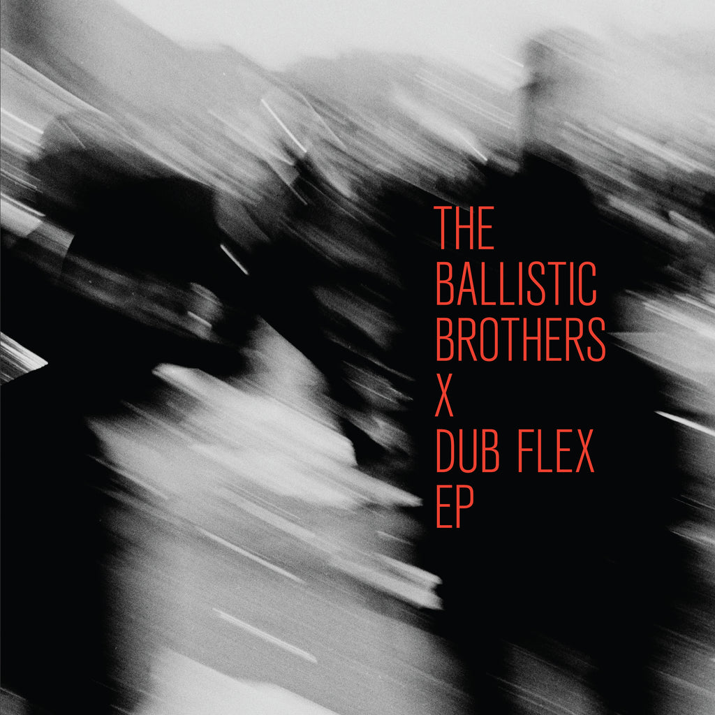 Ballistic Brothers x Dub Flex EP (12" Vinyl)