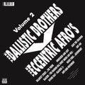 The Ballistic Brothers vs. The Eccentric Afros Vol. 2 (Vinyl LP)