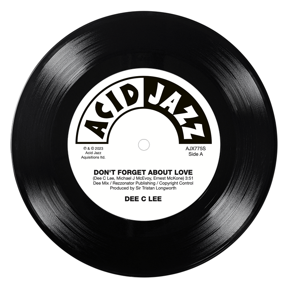 Dee C. Lee - 'Don't Forget About Love' / 'Be There In The Morning' (7" Vinyl)