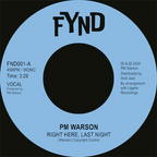 PM Warson - 'Right Here, Last Night' (7" Vinyl)