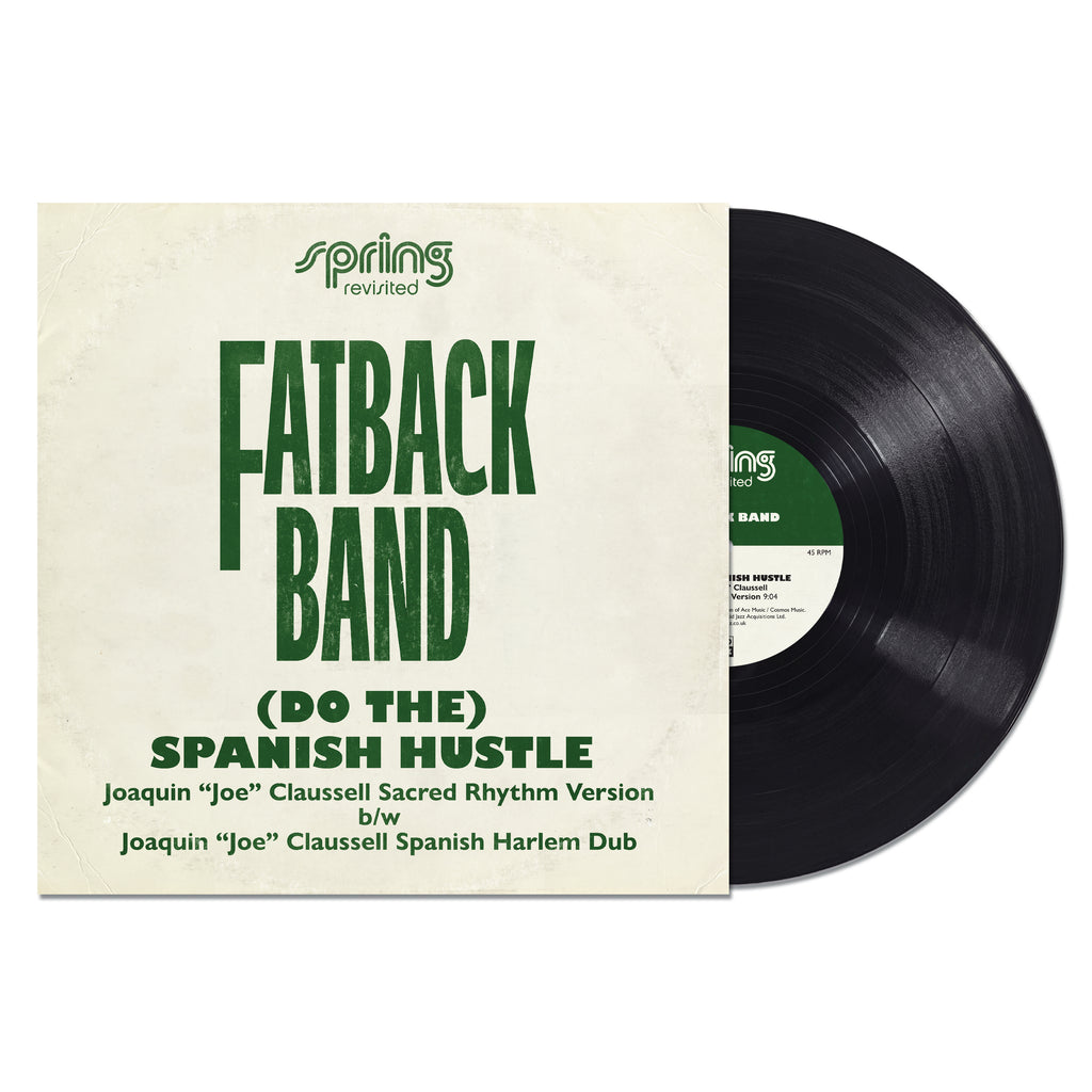 The Fatback Band – ‘(Do The ) Spanish Hustle’. The Joaquin ‘Joe’ Claussell Versions (12" Vinyl)