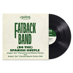 The Fatback Band – ‘(Do The ) Spanish Hustle’. The Joaquin ‘Joe’ Claussell Versions (12" Vinyl)