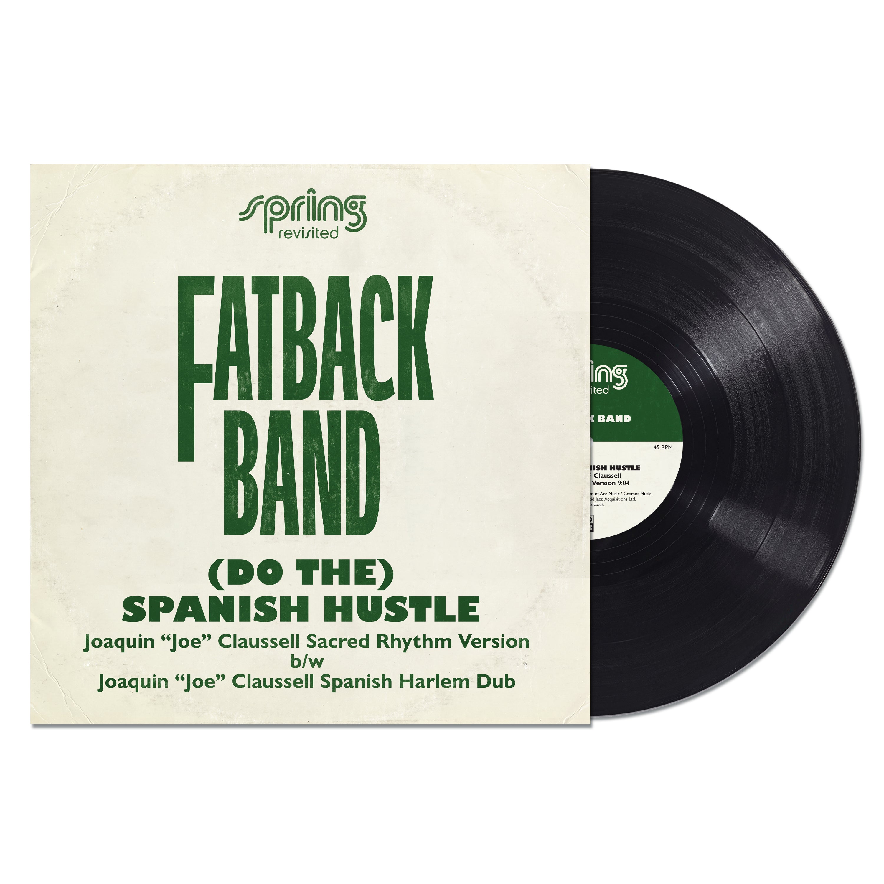 The Fatback Band – ‘(Do The ) Spanish Hustle’. The Joaquin ‘Joe’ Claussell Versions (12" Vinyl)
