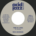 Rick Hickman - Time Is Long / Closer To Me 7"