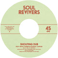 Soul Revivers - 'Shouting Dub / Furthest Dub' (7" Vinyl)