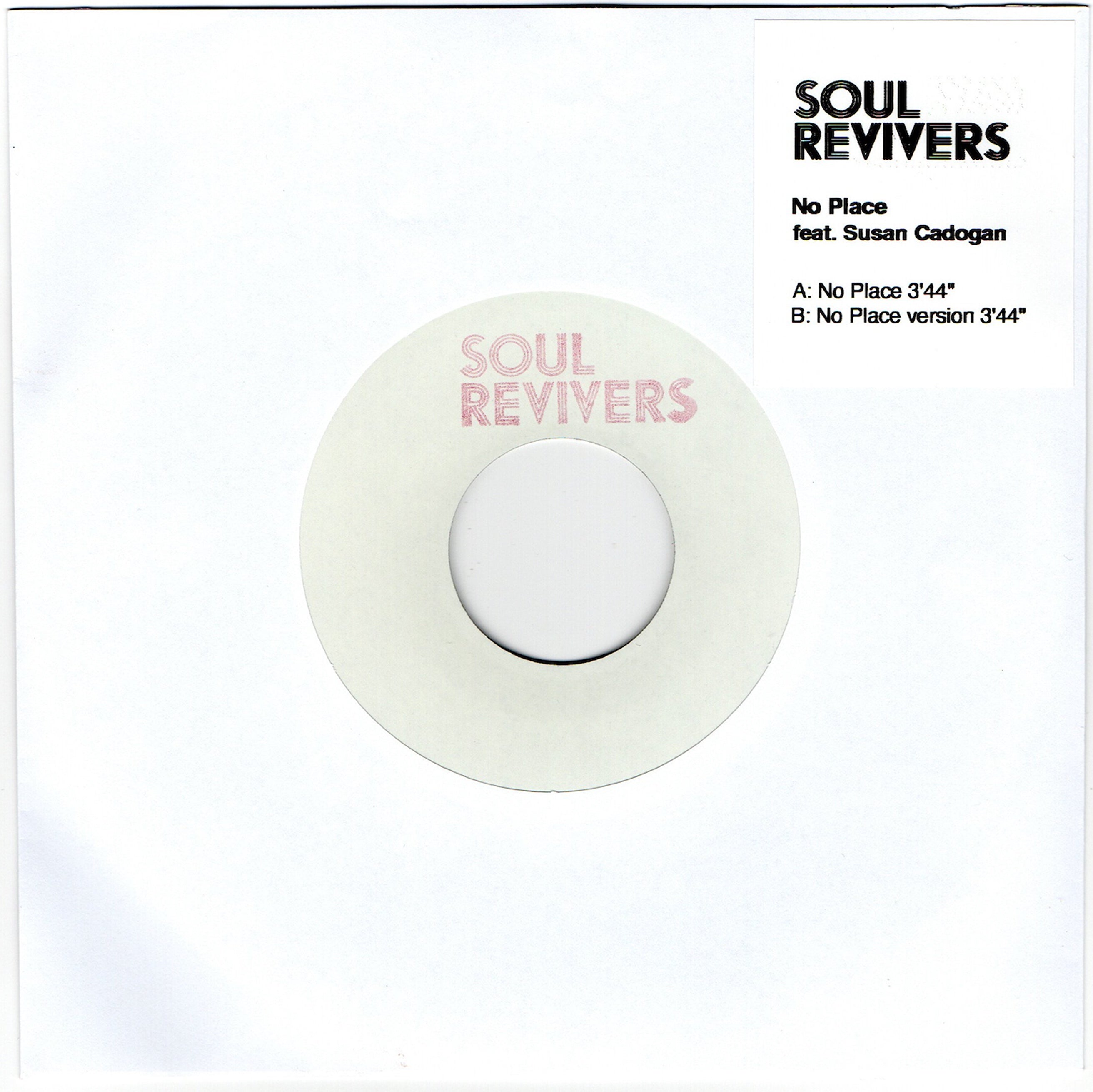 Soul Revivers - 'No Place (feat. Susan Cadogan)' (Pre-release 7" Vinyl)