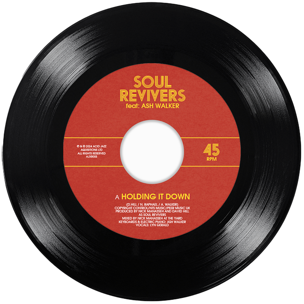 Soul Revivers (feat. Ash Walker) - 'Holding It Down' (7" Vinyl)