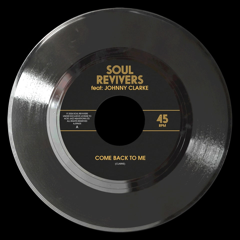Soul Revivers - 'Come Back To Me (feat. Johnny Clarke)' 7" Vinyl