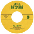 Soul Revivers feat. Ken Boothe - Tell Me Why 7"