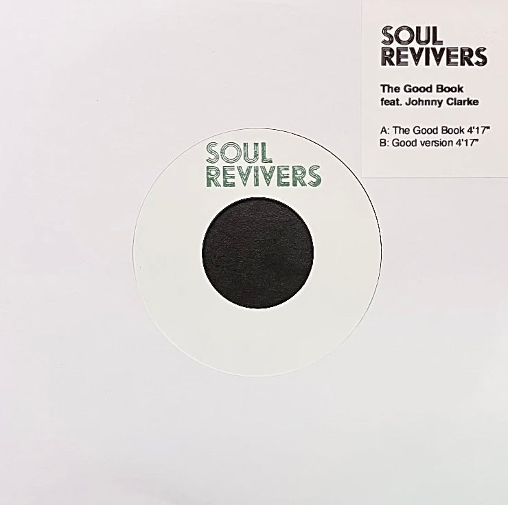 Soul Revivers - 'The Good Book (feat. Johnny Clarke)' (Pre-release 7" Vinyl)